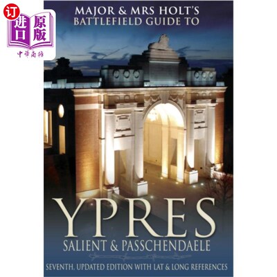 海外直订Major and Mrs.Holt's Battlefield Guide to Ypres ... 霍尔特少校和夫人的《伊普尔凸部战场指南》