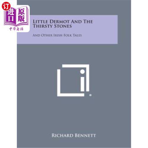 海外直订Little Dermot and the Thirsty Stones: And Other Irish Folk Tales 小德莫特和干渴的石头：还有其他爱尔兰民间故