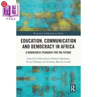海外直订Education, Communication and Democracy in Africa 非洲的教育、传播和民主