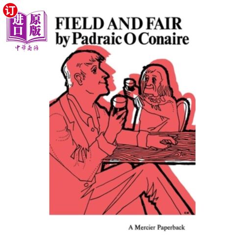 海外直订Field and Fair: Translated from the Irish by Cormac Breathnach 田野与集市：Cormac Breathnach从爱尔兰语翻译