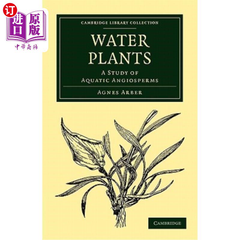 海外直订医药图书Water Plants: A Study of Aquatic Angiosperms 水生植物：水生被子植物的研究