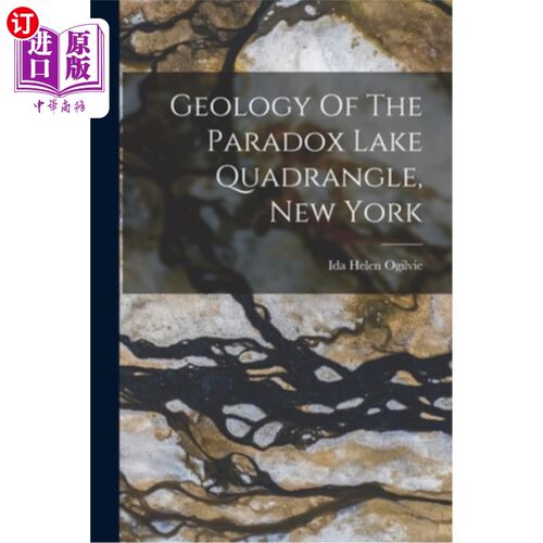 海外直订Geology Of The Paradox Lake Quadrangle, New York 悖论湖四合院的地质，纽约