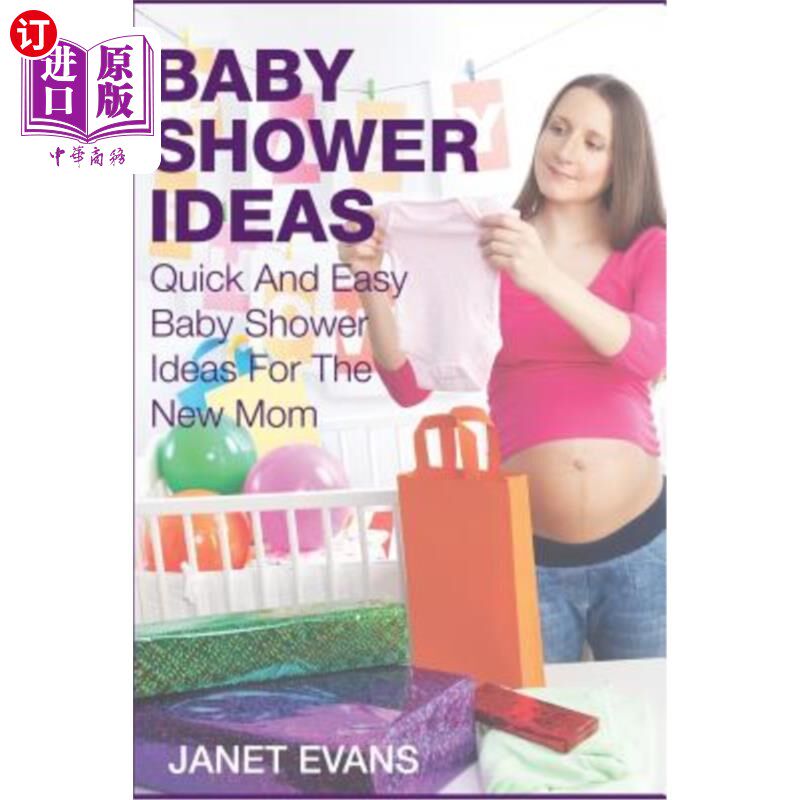 【中商海外直订】baby shower ideas: quick and easy baby shower id