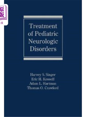 海外直订医药图书Treatment of Pediatric Neurologic Disorders 治疗小儿神经系统疾病