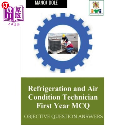 海外直订Refrigeration and Air Condition Technician First Year MCQ 制冷空调技术员一年级MCQ