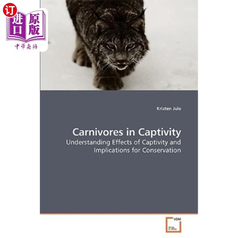 海外直订carnivores in captivity 圈养食肉动物