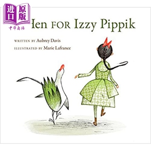 故事绘本 Lafrance for Hen 现货 Pippik 儿童精品绘本 4到6岁 英文原版 小母鸡 给伊兹 中商原版 Izzy Marie