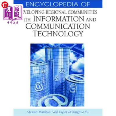 海外直订Encyclopedia of Developing Regional Communities with Information and Communicati 用信息和通信技术发展区域社