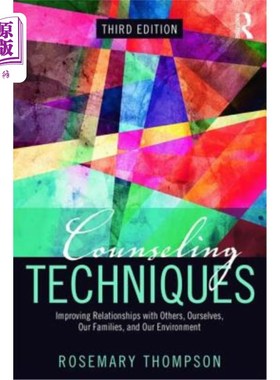 海外直订医药图书Counseling Techniques: Improving Relationships with Others, Ourselves, Our Famil 咨询技巧：改善与他