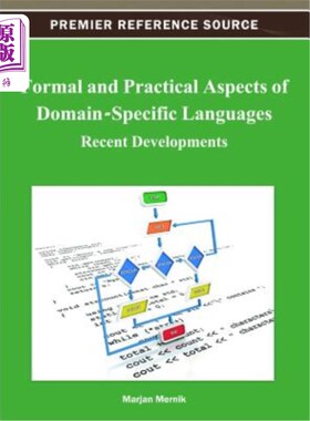 海外直订Formal and Practical Aspects of Domain-Specific Languages: Recent Developments 特定领域语言的形式和实践方面
