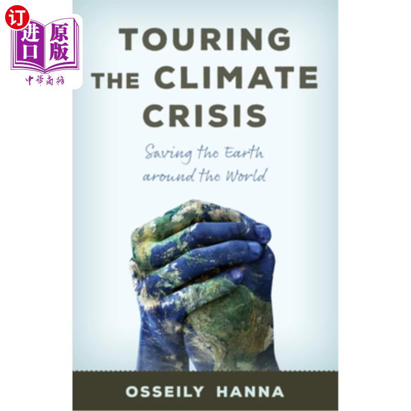 海外直订Touring the Climate Crisis: Saving the Earth Around the World 环游气候危机:拯救地球