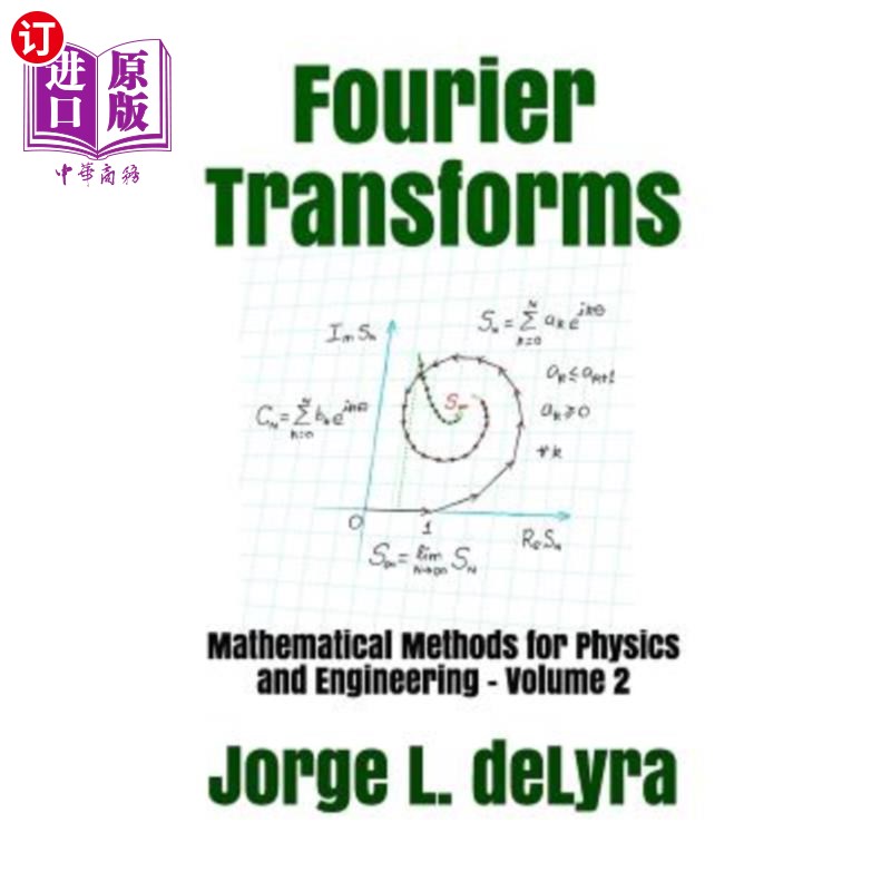 海外直订Fourier Transforms: Mathematical Methods for Physics and Engineering- Volume 2傅立叶变换：物理和工程的数-封面