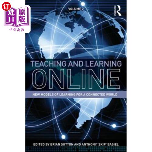 海外直订Teaching and Learning Online: New Models of Learning for a Connected World, Volu 在线教学：互联世界学习的新