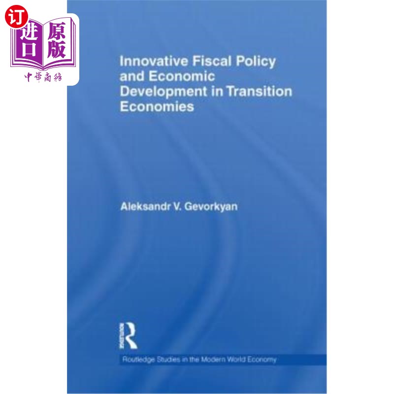 海外直订Innovative Fiscal Policy and Economic Development in Transition Economies 创新财政政策与转型经济的经济发展