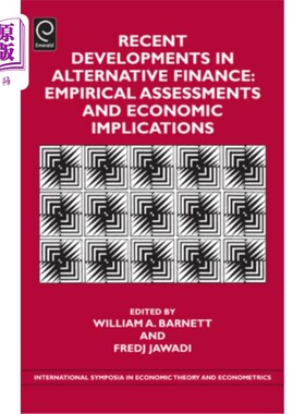 海外直订Recent Developments in Alternative Finance: Empirical Assessments and Economic I 另类金融的最新发展:实证评