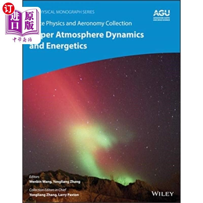 海外直订Space Physics and Aeronomy Volume 4 - Upper Atmo... 空间物理与航空学第4卷-高层大气动力学与能量学