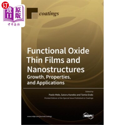 海外直订Functional Oxide Thin Films and Nanostructures: Growth, Properties, and Applicat 功能氧化物薄膜和纳米结构: