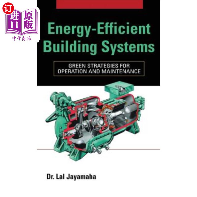 海外直订Energy-Efficient Building Systems: Green Strategies for Operation and Maintenanc 节能建筑系统:操作和维护的