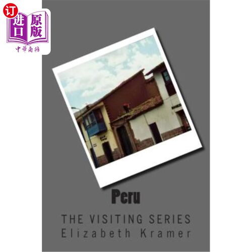 海外直订Peru: The VISITING SERIES 秘鲁：访问系列
