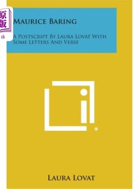 海外直订Maurice Baring: A PostScript by Laura Lovat with Some Letters and Verse 莫里斯·巴里：劳拉·洛瓦特的后记，有