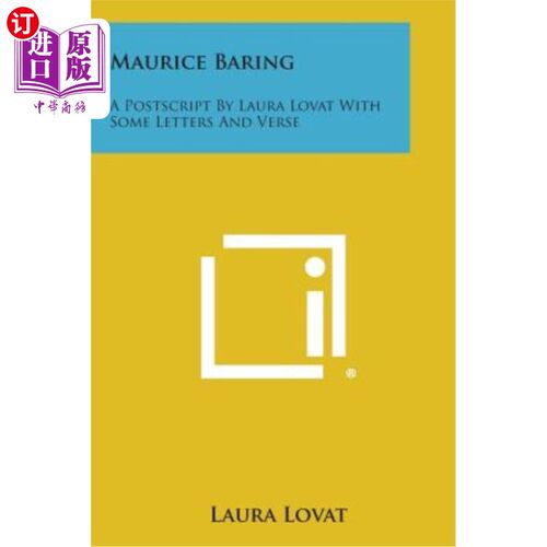 海外直订Maurice Baring: A PostScript by Laura Lovat with Some Letters and Verse 莫里斯·巴里：劳拉·洛瓦特的后记，有
