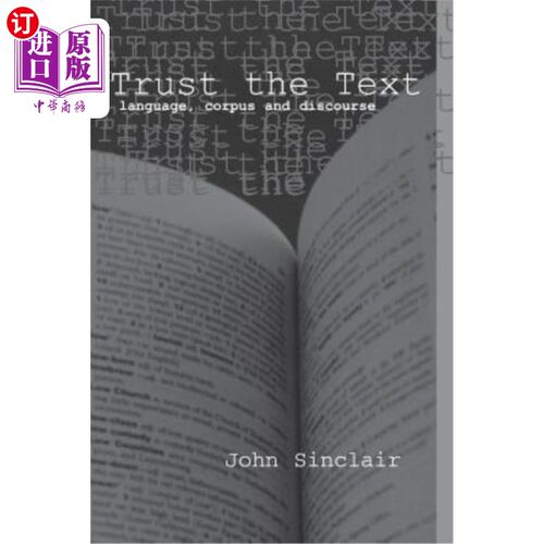 海外直订Trust the Text: Language, Corpus and Discourse 信任文本：语言，语料库和话语