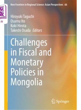 海外直订Challenges in Fiscal and Monetary Policies in Mongolia 蒙古财政和货币政策面临的挑战