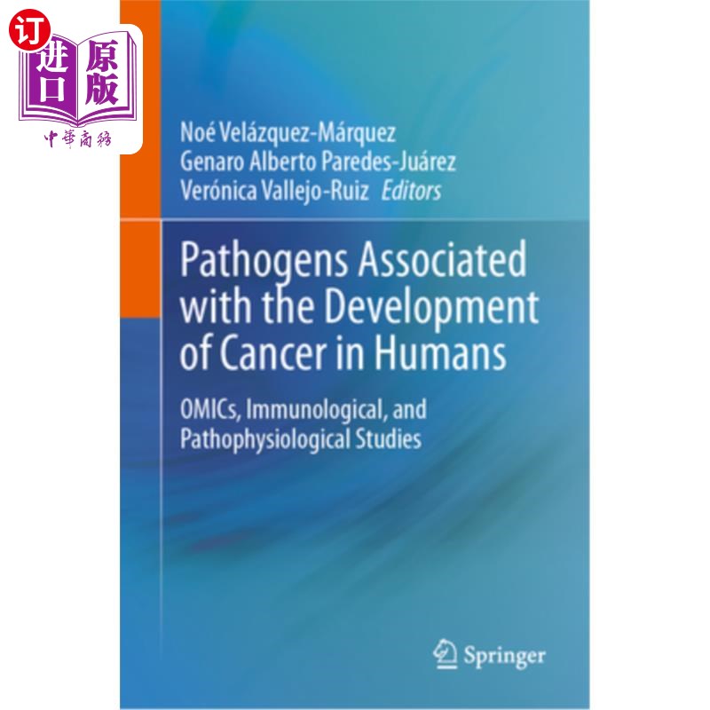 海外直订医药图书Pathogens Associated with the Development of Cancer in Humans: Omics, Immunologi Pathog