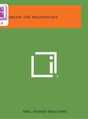 海外直订Sargon the Magnificent 萨贡大帝