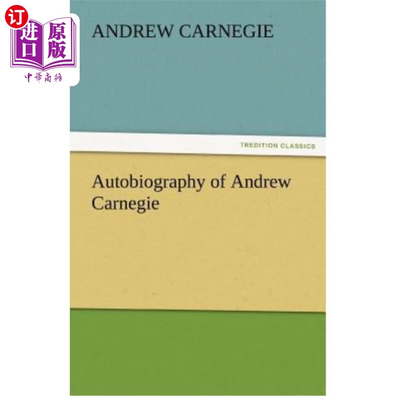 海外直订Autobiography of Andrew Carnegie 安德鲁·卡内基自传