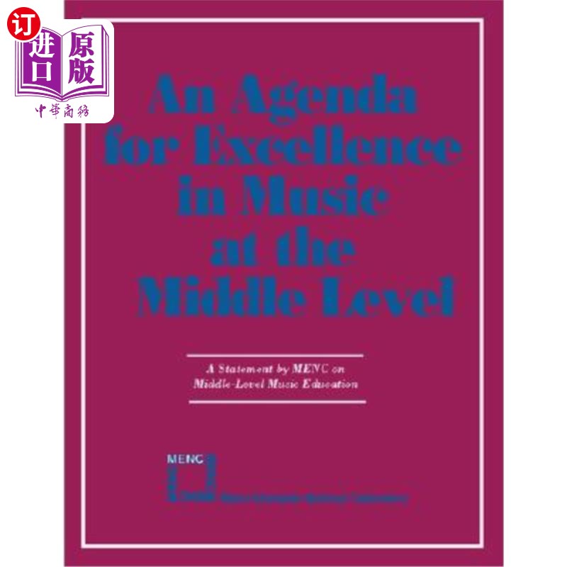海外直订Agenda For Excellence in Music at the Middle Level 中级音乐卓越议程