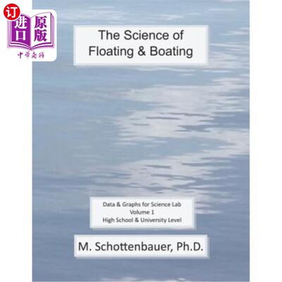 海外直订The Science of Floating & Boating: Data & Graphs for Science Lab: Volume 1 漂浮与划船科学：科学实验室数据与