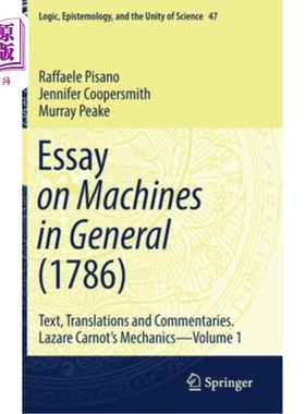 海外直订Essay on Machines in General (1786): Text, Translations and Commentaries. Lazare 机器概论(1786)
