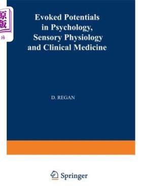 海外直订Evoked Potentials in Psychology, Sensory Physiology and Clinical Medicine 心理学、感觉生理学和临床医学中的