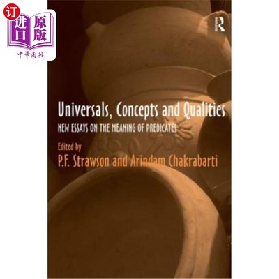 海外直订Universals, Concepts and Qualities: New Essays on the Meaning of Predicates 共相、概念与品质:谓词意义新论文