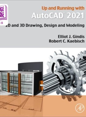 海外直订Up and Running with AutoCAD 2021: 2D and 3D Drawing, Design and Modeling 使用AutoCAD 2021: 2D