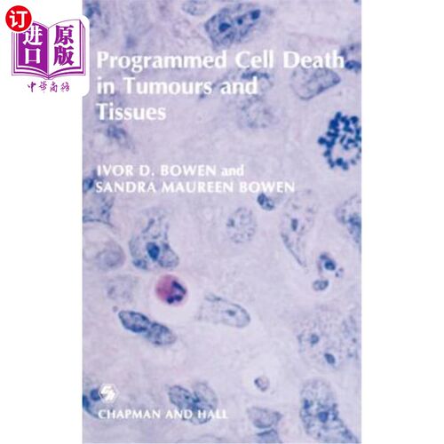 海外直订医药图书Programmed Cell Death in Tumours and Tissues 肿瘤和组织中的程序性细胞死亡