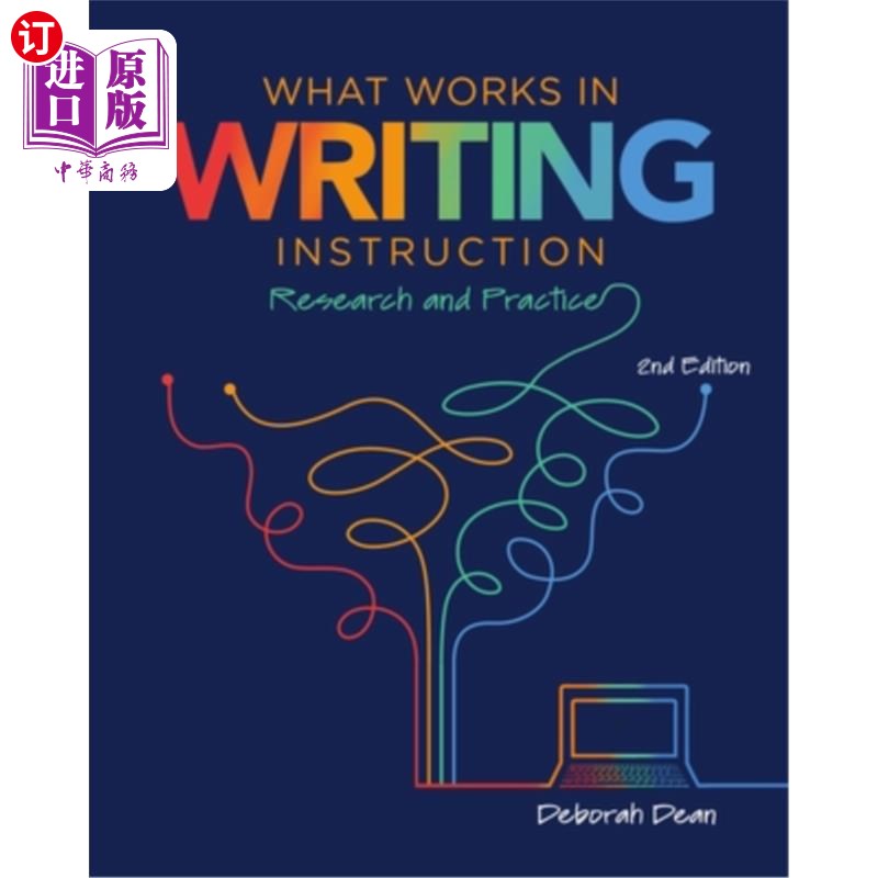 海外直订What Works in Writing Instruction: Research and Practice, 2nd Ed. 写作教学:研究与实践，第二版。