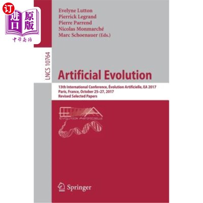 海外直订Artificial Evolution: 13th International Conference, évolution Artificielle, EA  人工进化：第13届国际会议，