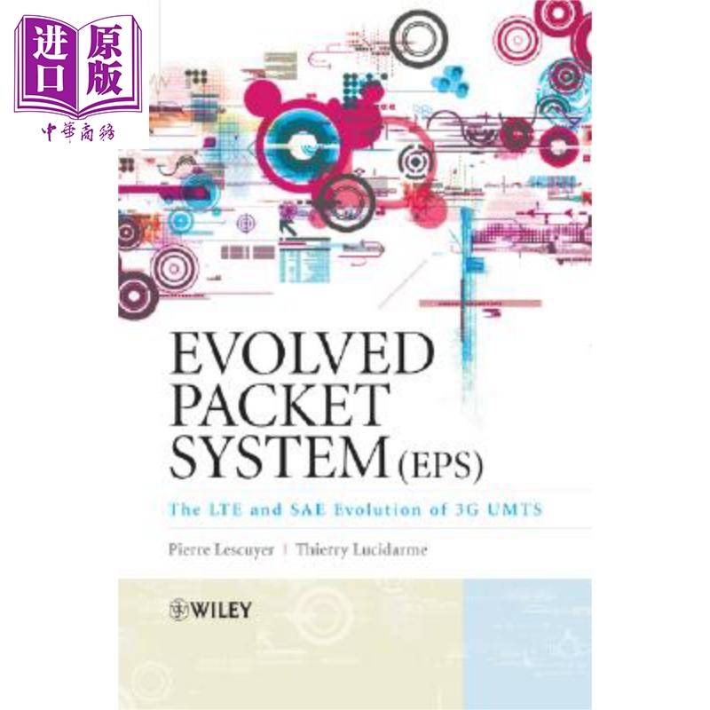 现货 改进的包系统 3G UMTS 的 LTE 与 SAE 进展 Evolved Packet System Eps Pierre Lescuyer英文原版 【中商原版】Wiley