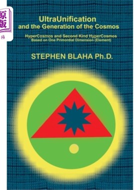 海外直订UltraUnification and the Generation of the Cosmos: HyperCosmos and Second Kind H 超统一与宇宙的生成:超宇宙