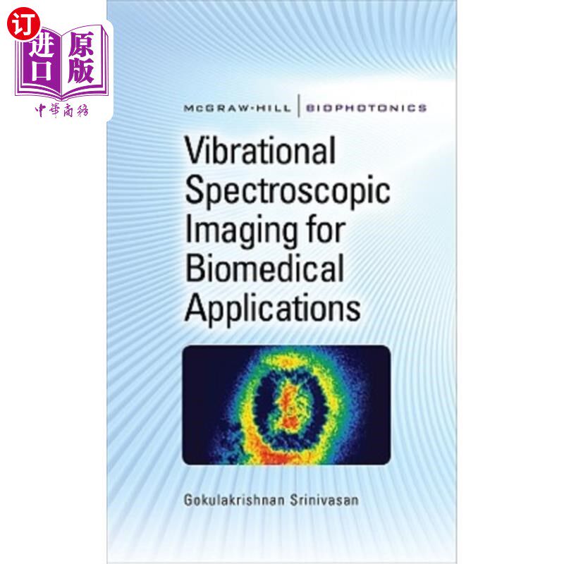海外直订医药图书Vibrational Spectroscopic Imaging for Biomedical Applications 生物医学应用的振动光谱成像