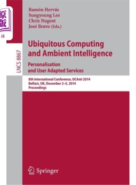 海外直订Ubiquitous Computing and Ambient Intelligence: Personalisation and User Adapted  普适计算和环境智能：个性化