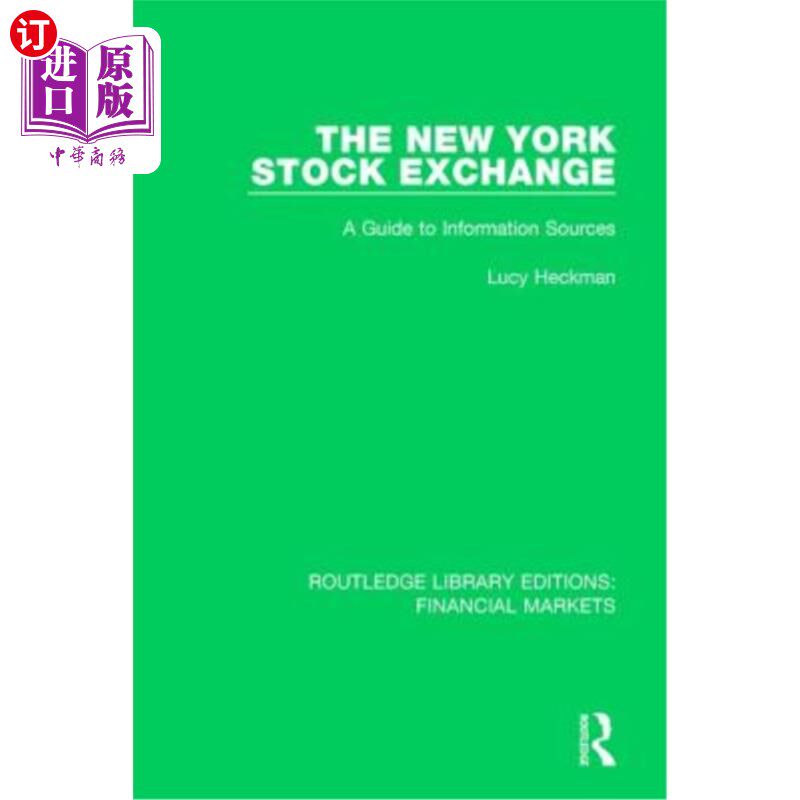 海外直订The New York Stock Exchange: A Guide to Information Sources 纽约证券交易所:信息来源指南