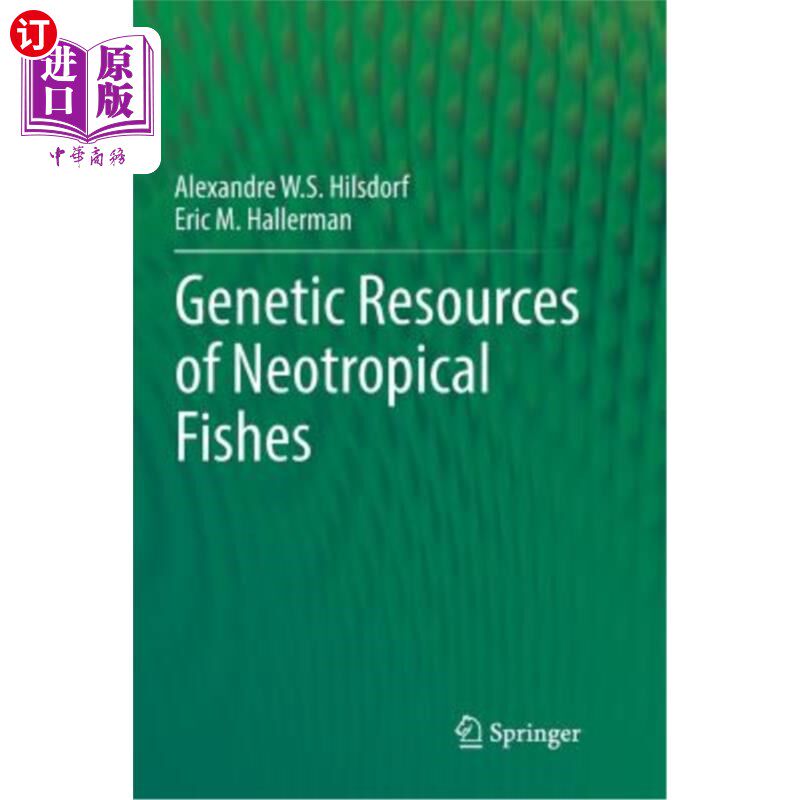 海外直订Genetic Resources of Neotropical Fishes 新热带鱼类遗传资源