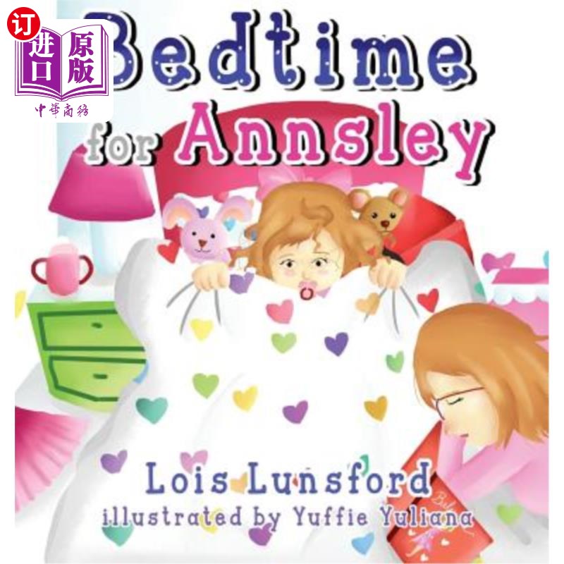 海外直订Bedtime for Annsley 安斯利的就寝时间到了