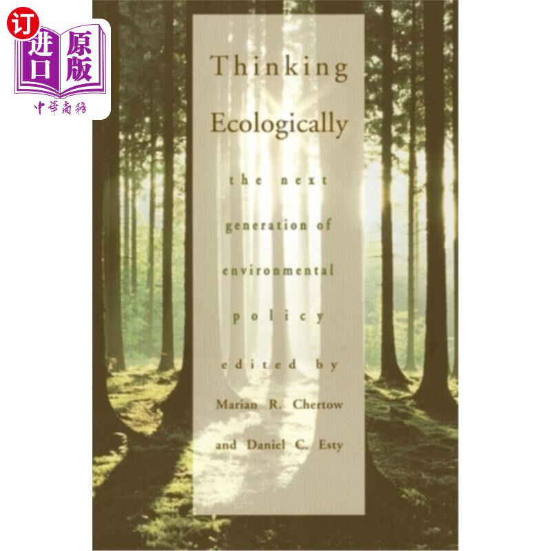 海外直订Thinking Ecologically: The Next Generation of Environmental Policy 生态思维：下一代环境政策