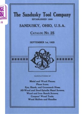 海外直订Sandusky Tool Co. 1925 Catalog: Catalog No. 25, September 1st, 1925 桑德斯基工具公司，1925年目录：目录号25