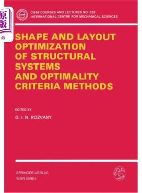 海外直订Shape and Layout Optimization of Structural Systems and Optimality Criteria Meth 结构系统的形状和布局优化及