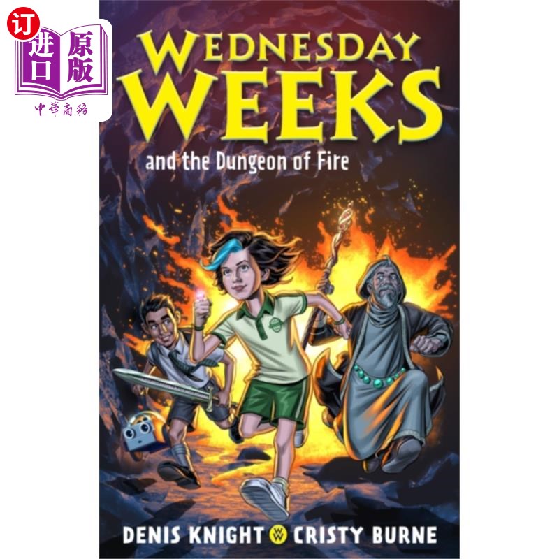 海外直订Wednesday Weeks and the Dungeon of Fire 《星期三·威克斯与火之地牢